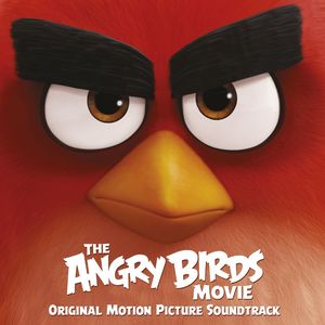 The Angry Birds Movie (Original Soundtrack) [Import]