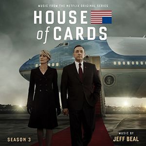House of Cards: Season 3 (Original Soundtrack)