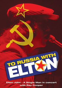To Russia...With Elton