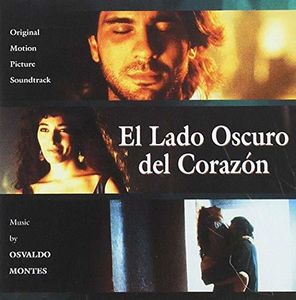 El Lado Oscuro Del Corazón (The Dark Side of the Heart) (Original Motion Picture Soundtrack) [Import]