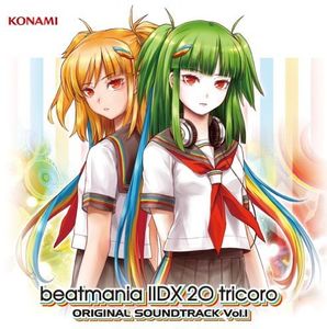 Beatmania 2DX 20 Tricoro Vol.1 (Original Soundtrack) [Import]
