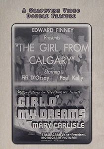 Girl From Calgary (1932) /  Girl O My Dreams (1934)