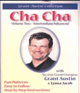 Cha Cha With Grant Austin: Volume Two, Intermediate /  Advanced