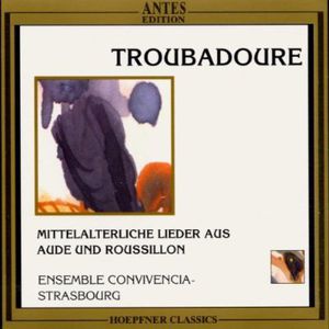 Troubadoure Mittelalt Lieder Aus Aude & Roussillon