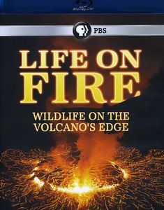 Life on Fire: Wildlife on the Volcanos Edge
