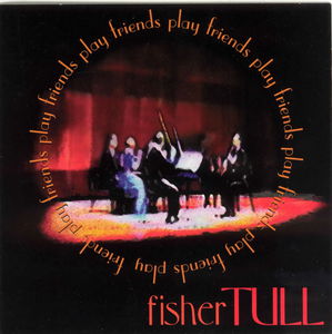 Friends Play Fisher Tull's Chamber Music