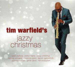 Tim Warfield's Jazzy Christmas