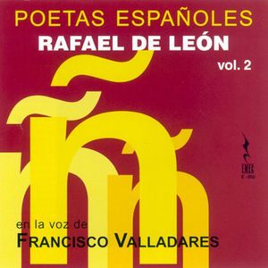 Rafael de Leon: Poetas Espanoles