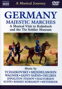 Musical Journey: Germany - Majestic Marches