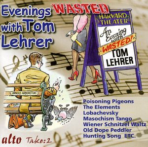 Evenings Wasted With Tom Lehrer