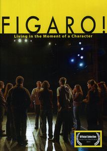 Figaro: Living in the Moment of a Character