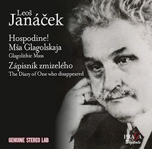 Janacek: Hospodine!, Msa Glagolskaja, Zapisnik Zmizeleho