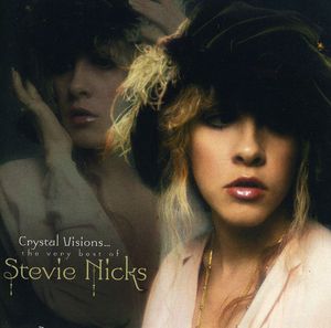 Crystal Visions: Very Best Of Stevie Nicks [Import]