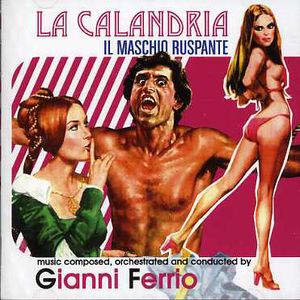 La Calandria /  Il Maschio Ruspante (Original Soundtracks) [Import]