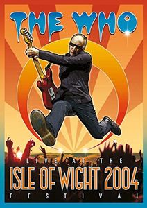 The Who: Live at the Isle of Wight Festival 2004 [Import]