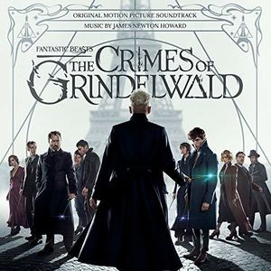 Fantastic Beasts: The Crimes of Grindelwald (Original Motion Picture Soundtrack) [Import]