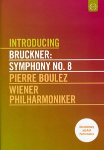 Introducing Bruckner: Symphony No 8