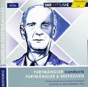 Furtwaengler Conducts Furtwaengler & Beethoven