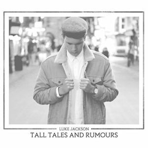 Tall Tales & Rumours [Import]