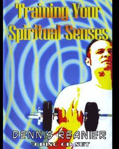 Training Your Spiritual Senses