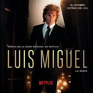 Luis Miguel: La Serie (Original Soundtrack) [Import]