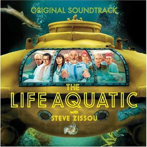 The Life Aquatic With Steve Zissou (Original Soundtrack)