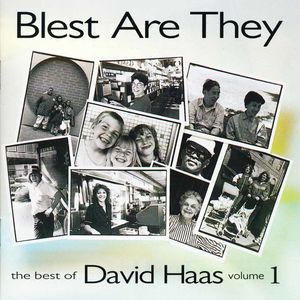 Best of David Haas Vol 1