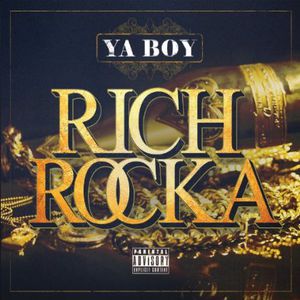 Rich Rocka [Explicit Content]
