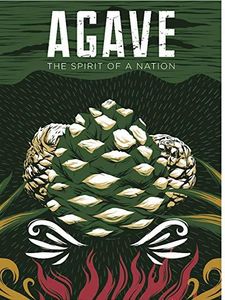 Agave: Spirit Of A Nation