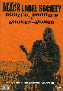 Black Label Society: Boozed, Broozed & Broken-Boned