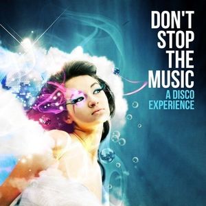 Don't Stop the Music: Disco Experience /  Various