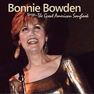Bonnie Bowden Sings the Great American Songbook