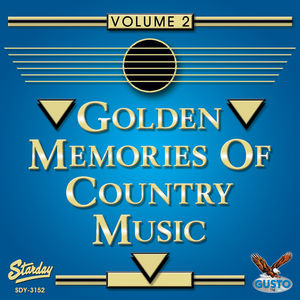 Golden Memories Of Country Music, Vol. 2