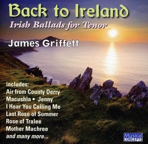 Back To Ireland: Irish Songs and Ballads For Tenor