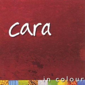 Cara : In Colour