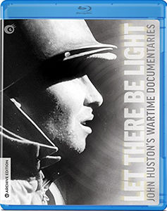 Let There Be Light: John Huston's Wartime Documentaries