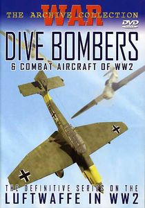 Dive Bombers & Combat Aircraft of WWII