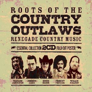 Roots of the Country Outlaw /  Various [Import]