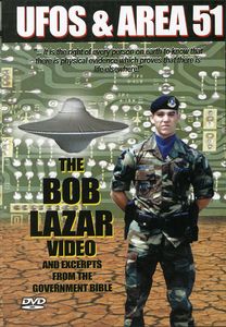 UFOs & Area 51 2: Bob Lazar