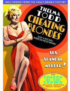 Cheating Blondes /  Cheers of the Crowd