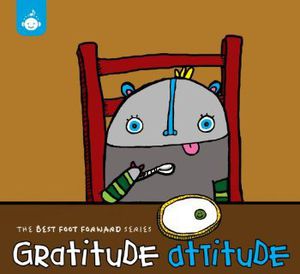 Best Foot Forward Series: Gratitude Attitude