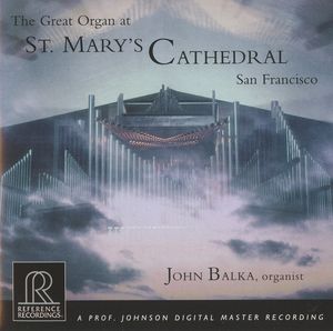Great Organ at St Mary's Cathedral San Francisco