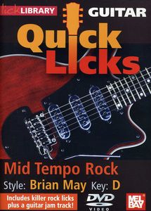 Quick Licks for Guitar: Brian May-Mid Tempo Rock