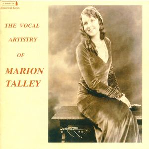 Vocal Artistry of Marion Talley