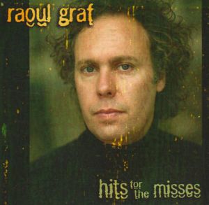 Graf, Raoul : Hits for the Misses [Import]