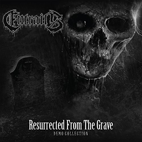 Entrails - Resurrected from the Grave