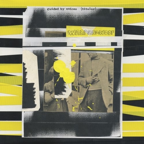 Guided By Voices - Warp And Woof [LP]
