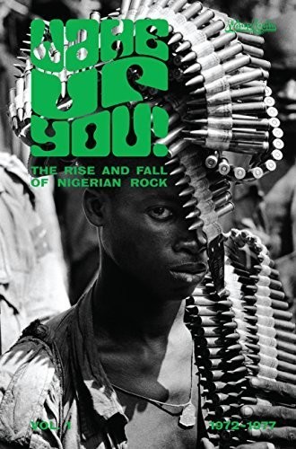 Wake Up You V1 Rise & Fall Of Nigerian / Various - Wake Up You V.1: Rise & Fall Of Nigerian / Various