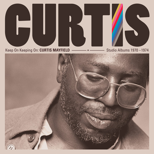 Keep On Keeping On: Curtis Mayfield Studio Albums 1970-1974 (4CD)