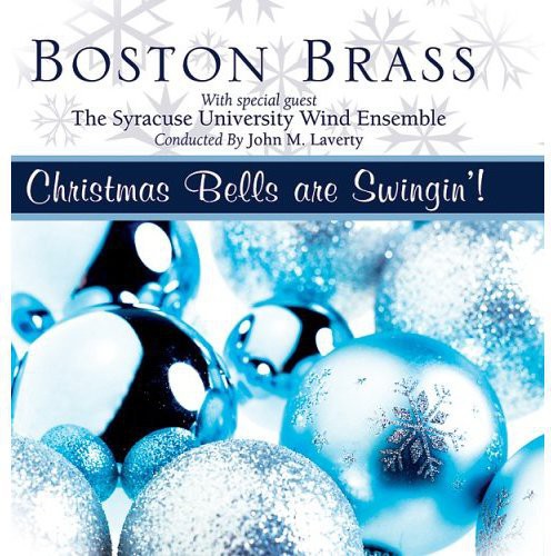 Boston Brass - Christmas Bells Are Swingin